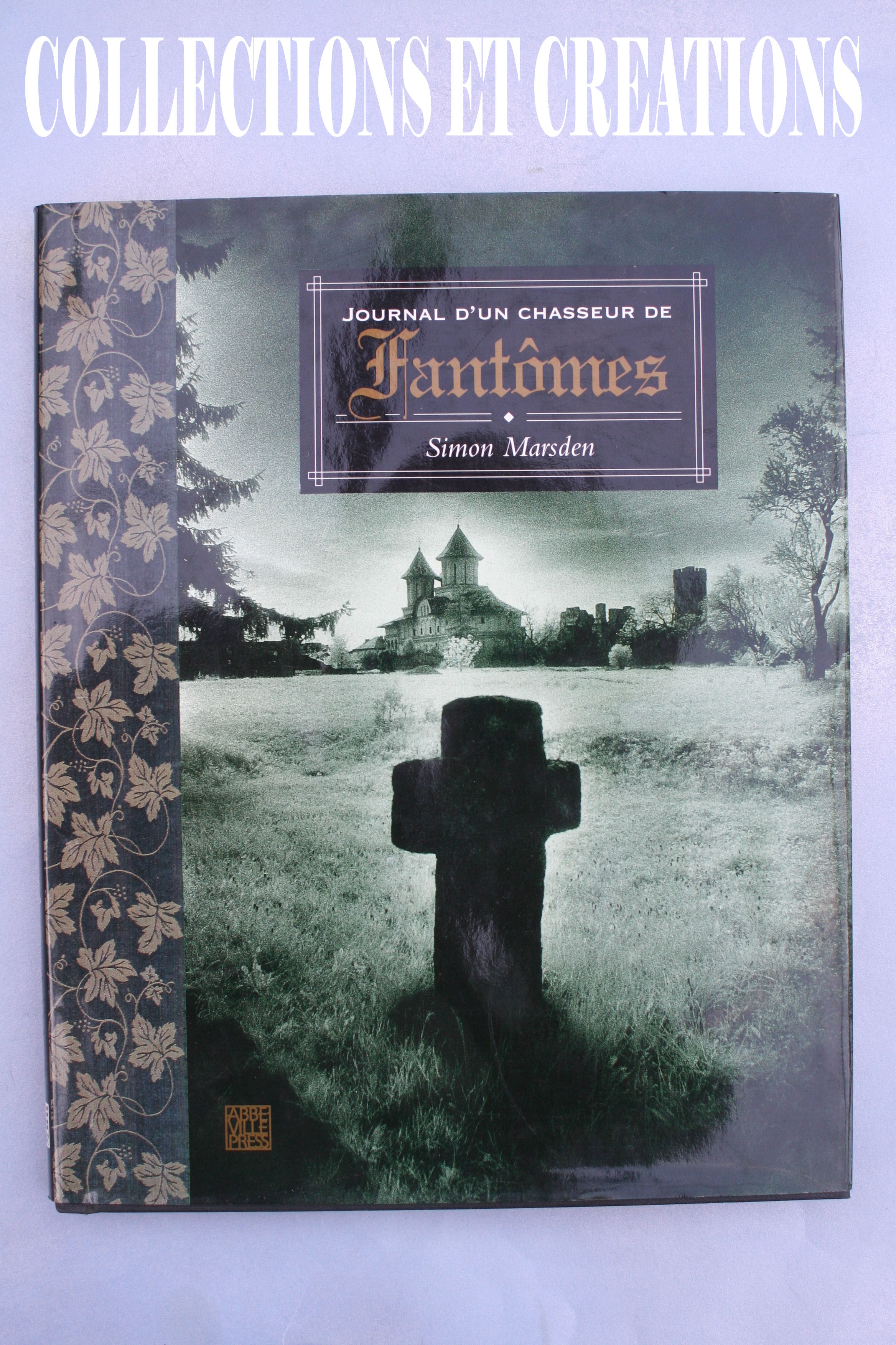 JOURNAL D UN CHASSEUR DE FANTOMES Collections et Cr ations